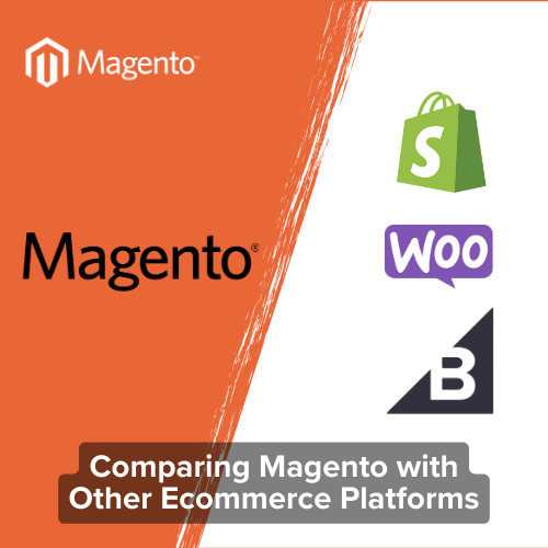 Comparing Magento with Other Ecommerce Platforms